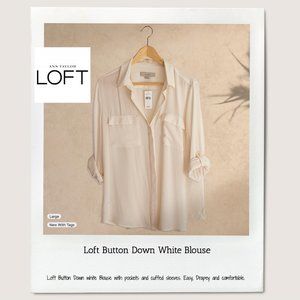 Loft Button Down White Blouse